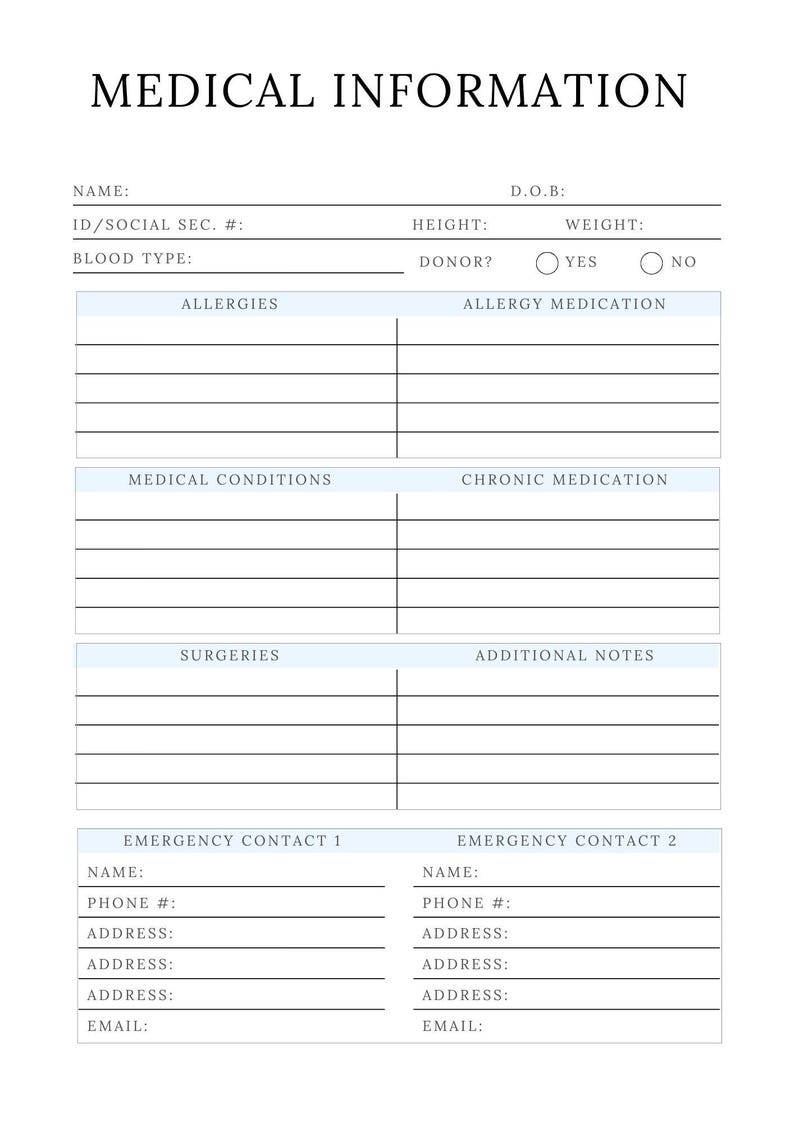 May include: A printable medical information form with sections for name, date of birth, ID/social security number, height, weight, blood type, donor status, allergies, allergy medication, medical conditions, chronic medication, surgeries, additional notes, and two emergency contacts.