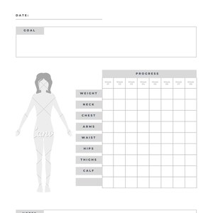 May include: A printable measurement tracker with a gray silhouette of a person and a grid for recording progress over eight weeks. The tracker includes sections for weight, neck, chest, arms, waist, hips, thighs, and calf measurements.