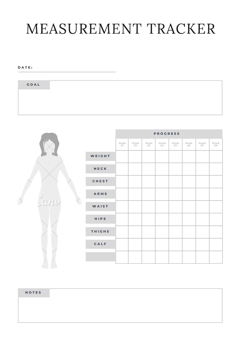 May include: A printable measurement tracker with a gray silhouette of a person and a grid for recording progress over eight weeks. The tracker includes sections for weight, neck, chest, arms, waist, hips, thighs, and calf measurements.