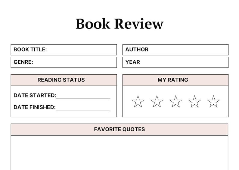May include: A white book review template featuring the heading Book Review, with fields for Book Title, Author, Genre, Year, Reading Status, Date Started, Date Finished, My Rating with five empty stars, and a large section for Favorite Quotes.
