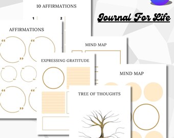 May include: A printable journal page with a title "Journal For Life" and several sections for journaling, including "10 Affirmations", "Mind Map", "Expressing Gratitude", "Tree of Thoughts", and "Mind Map".