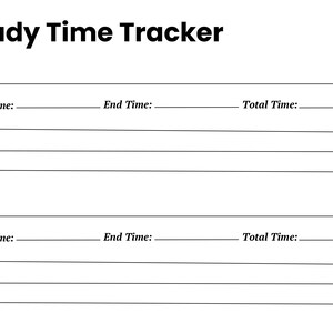 May include: A white study time tracker template with black text. The header reads Study Time Tracker. It includes two identical sections with lines for Topic, Start Time, End Time, Total Time, and three lines for Notes in each section.