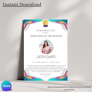 May include: A certificate with a colorful border and a gold seal. The certificate is for Lydia Edward, Employee of the Month for Customer Service in March 2025. The certificate is signed by Tyler Mc Taylor, Supervisor.