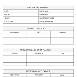 May include: A printable health overview form with sections for personal information, medical conditions, food and drug allergies, and medication supplements. The form includes fields for date of birth, weight, height, blood type, birthplace, eye color, glasses or contacts, birthmarks or scars, condition, date, treating, allergy, treatments, dose, medication, taken for, and dose.