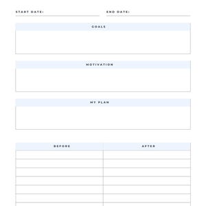 May include: A printable fitness goals worksheet with sections for start date, end date, goals, motivation, my plan, before, and after. The worksheet has a light blue background.