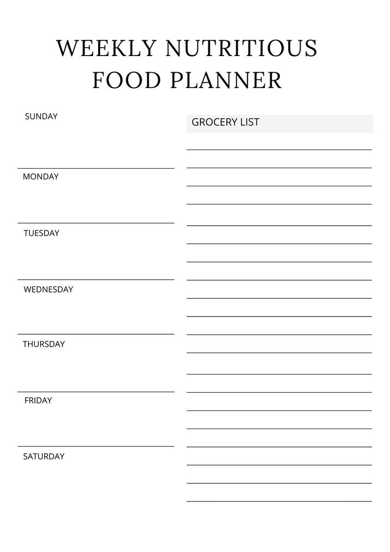 May include: A printable weekly food planner with a grocery list section. The planner includes spaces to write in meals for each day of the week: Sunday, Monday, Tuesday, Wednesday, Thursday, Friday, and Saturday.
