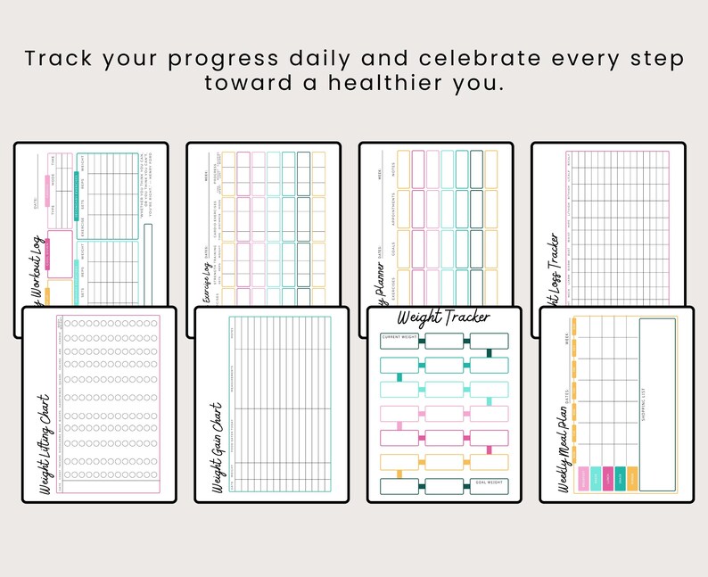 May include: A collection of printable fitness trackers and planners. The image includes a workout log, exercise log, weight lifting chart, weight gain chart, weight tracker, weight loss tracker, and weekly meal plan. The text at the top says, "Track your progress daily and celebrate every step toward a healthier you."