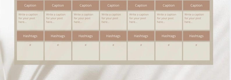 May include: A printable worksheet with seven columns for planning social media posts. Each column has a section for writing a caption and adding hashtags.