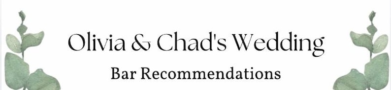 Puede incluir: Un letrero blanco con el texto "Olivia & Chad's Wedding" y "Bar Recommendations" en negro. El letrero est&aacute; decorado con hojas de eucalipto verdes de acuarela a cada lado.