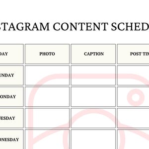 May include: A white Instagram content schedule planner with black text. The header reads INSTAGRAM CONTENT SCHEDULE. Columns are labeled DAY, PHOTO, CAPTION, and POST TIME. Rows list days of the week including Sunday, Monday, Tuesday, and Wednesday.