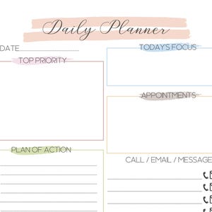 May include: A daily planner page featuring a pink brushstroke header with the text Daily Planner. Sections include Date, Top Priority, Today's Focus, Appointments, and a Plan of Action with hourly slots from 7:00 to 12:00 and contact icons.