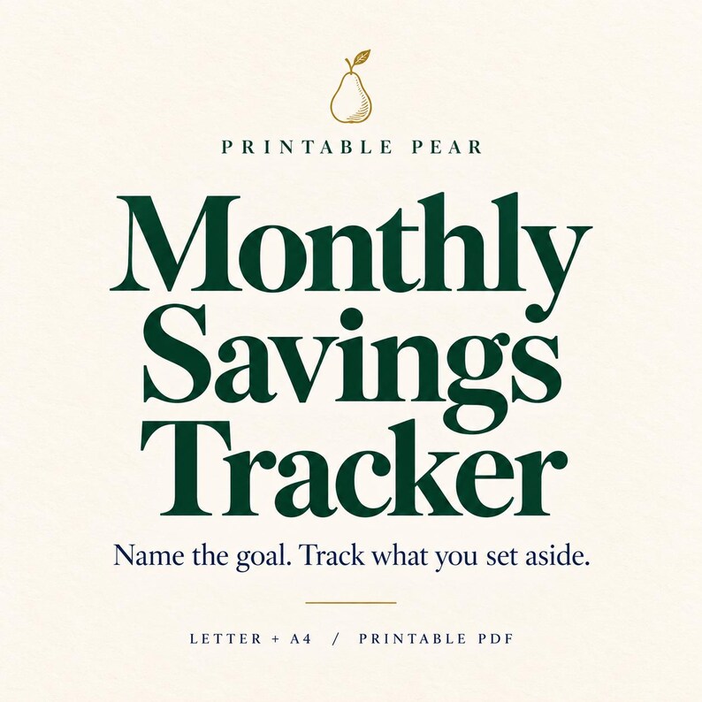 Printable Pear Monthly Savings Tracker cover in green on cream, with a pear illustration and the words Name the goal. Track what you set aside. Letter and A4 printable PDF.