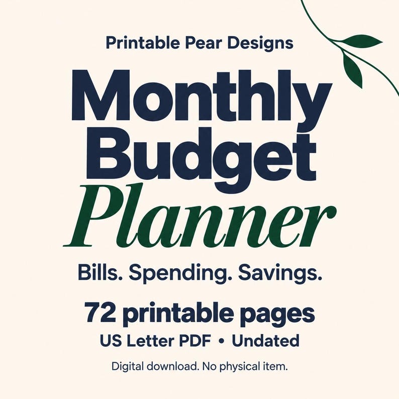 Printable Pear Designs information graphic in cream, navy and green. Text reads Monthly Budget Planner; Bills. Spending. Savings.; 72 printable pages; US Letter PDF; Undated; Digital download. No physical item. A small green leaf decorates the corner.