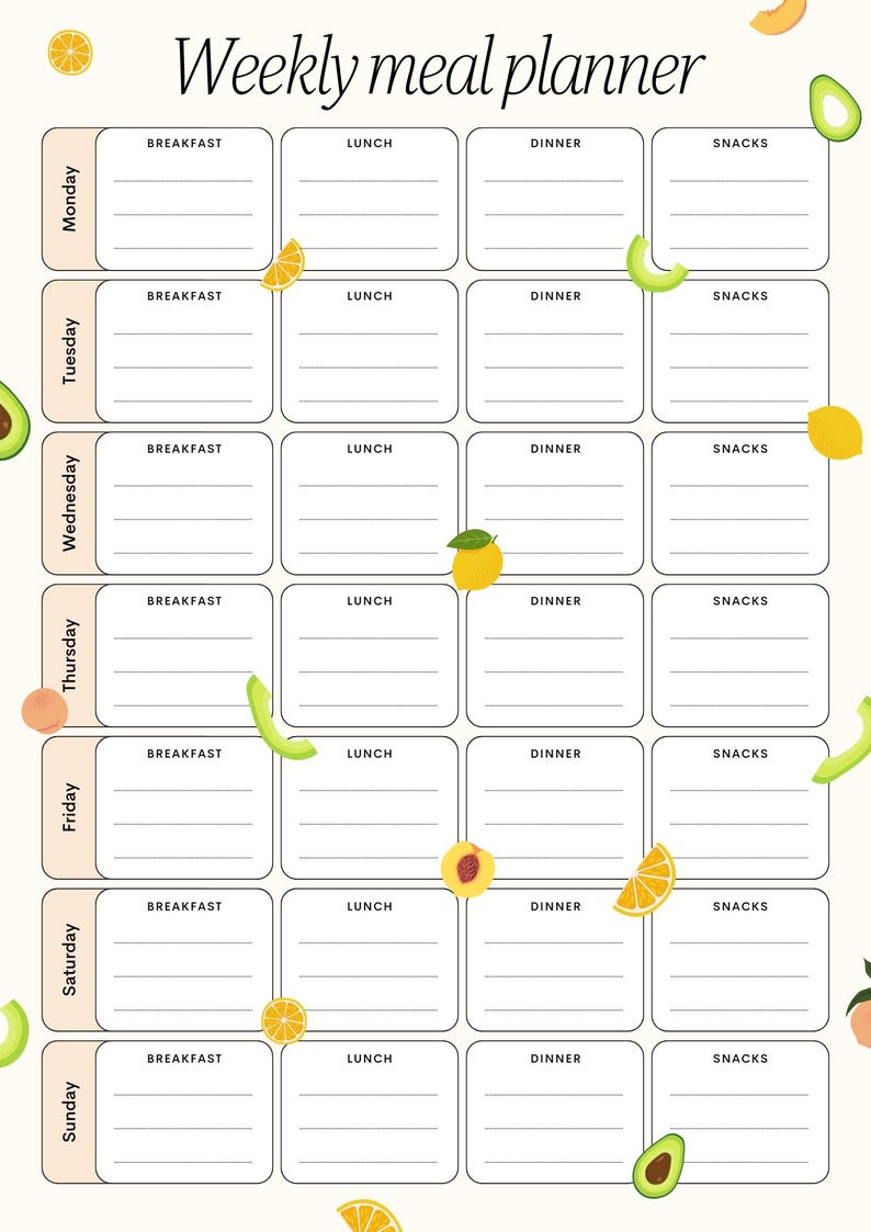 May include: A weekly meal planner with a light beige background and a black border. The planner is divided into seven days of the week: Monday, Tuesday, Wednesday, Thursday, Friday, Saturday, and Sunday. Each day has four sections: Breakfast, Lunch, Dinner, and Snacks. The planner is decorated with colorful fruit illustrations.
