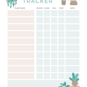 May include: A white plant tracker log sheet featuring the text PLANT TRACKER at the top. The layout includes columns for plant name, water, clean, soil, feed, and note. The design is decorated with illustrations of various potted plants.