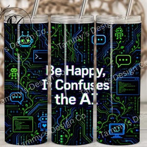 AI Tumbler Wrap PNG, Programmer 20oz Skinny Tumbler Sublimation,Coding Gift for Software Developer,Funny Tech Geek Cup Wrap Digital Download