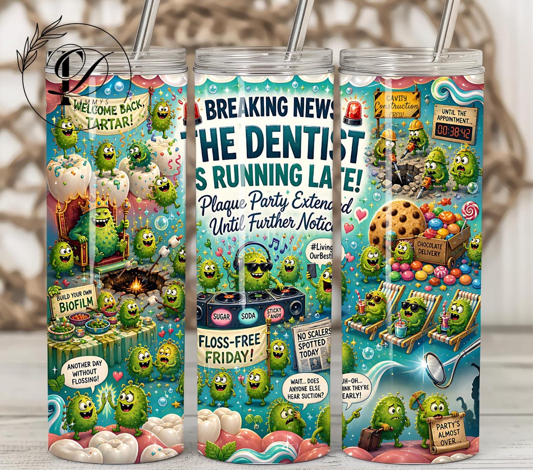 Funny Dentist Tumbler Wrap PNG, Dental Hygienist Gift, Dental Office ...