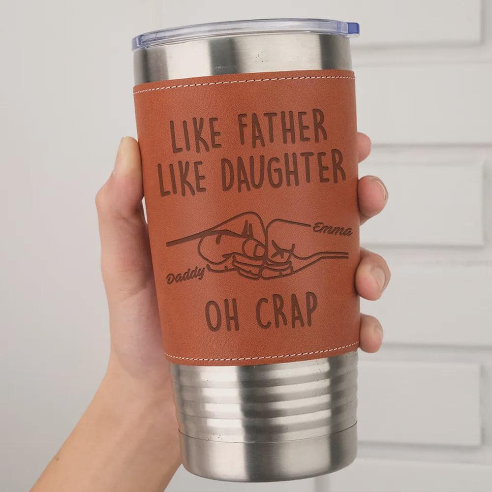 Engraved Leatherette Tumbler: Father Daughter Gift, Stainless Steel 20oz