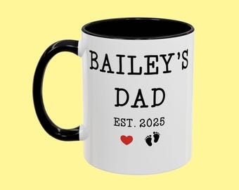 New Dad Mug New Dad Gift First Time Dad Gift Dad Coffee Mug New Parent New Dad ChristmasTea Cup Dad Gift Mug Present Custom Presonalized