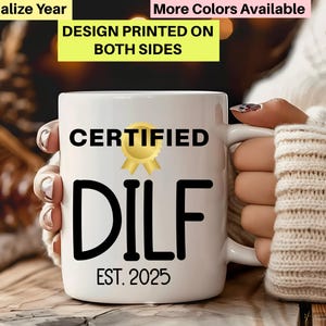 New Dad Mug New Dad DILF Coffee Mug New Dad Gift New Dad Coffee Cup New Dad Coffee Mug, New Dad Birthday Gift Coffee Mug DILF Custom Year