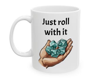Dungeons & Dragons Ceramic Mug - Just Roll with It, DnD Coffee Cup, Dungeon Master Gift, RPG Tea Mug, Nerdy Kitchen Decor