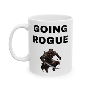 DND Mug, Going Rogue - Ceramic Mug, 11oz, 15oz. Dungeons and Dragons Gift, RPG Coffee Cup, Fantasy Gamer Tea Mug, Role Playing Game Mug