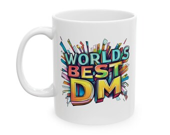 May include: White ceramic mug with a colorful graphic design that says "World's Best DM".