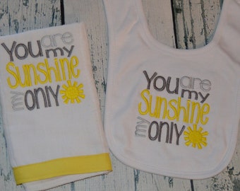 You Are My Sunshine Bib and Burp Cloth Set or Single Item - You create your set