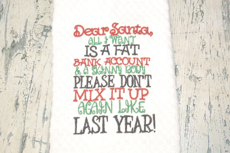 Funny Christmas Kitchen Dish towel Dear Santa All I Want is dishtowel image 1