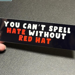Pegatina para parachoques "No se puede escribir ODIO sin Red Hat", divertida pegatina anti-MAGA y anti-Trump, calcomanía "Ayuda a salvar a Estados Unidos", pegatina de resistencia progresista