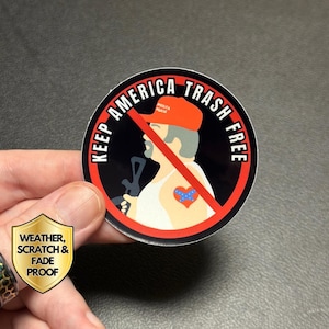 Adesivo anti-MAGA Keep America Trash Free, adesivo di satira politica contro armi e religione, adesivi anti-nazisti e anti-Trump con barra