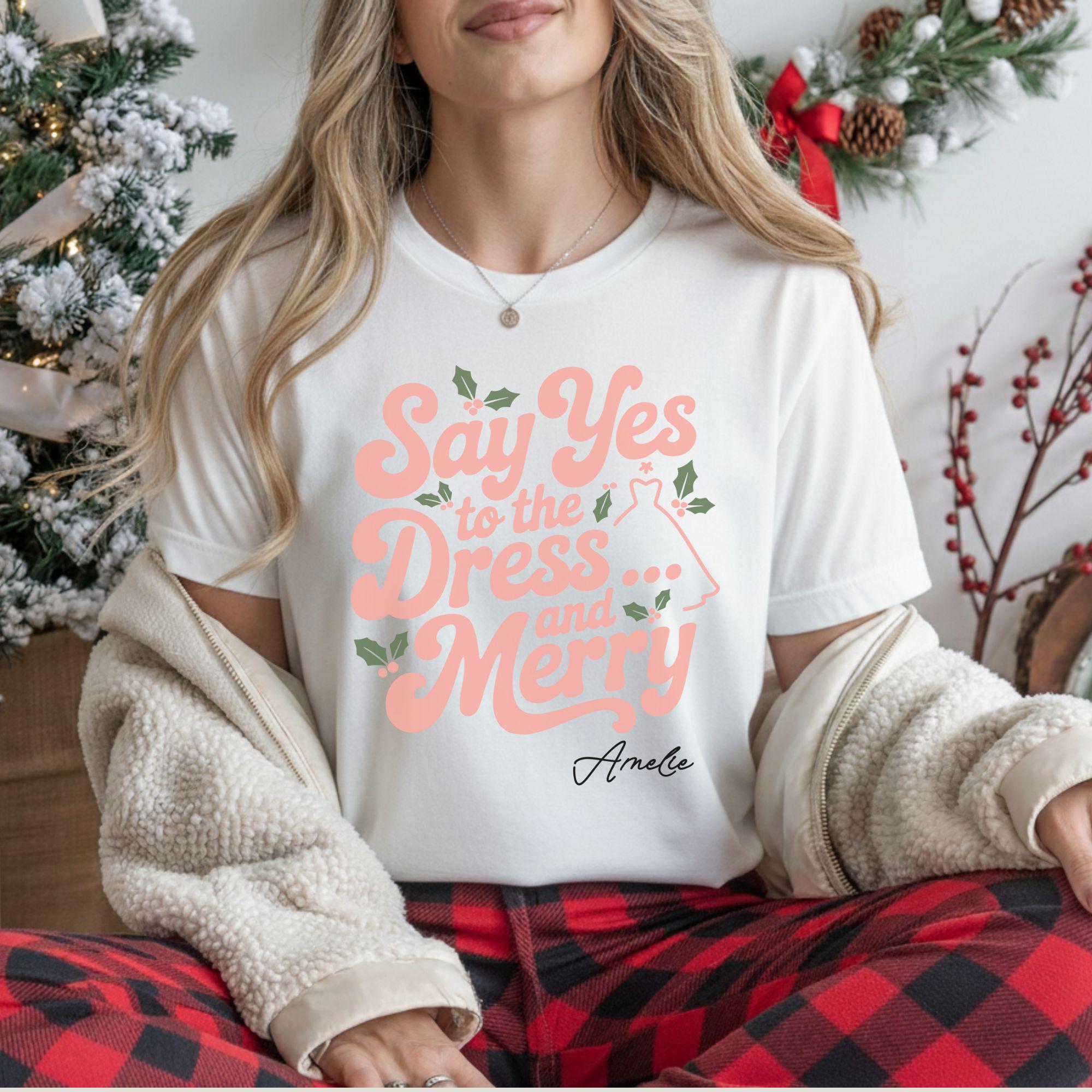say yes to the dress christmas Say Yes to the Dress Christmas Bridal Shirt: Holiday Engagement Gift