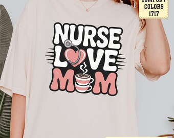Nurse Mom T-Shirt: Coffee Lover Medical Tee