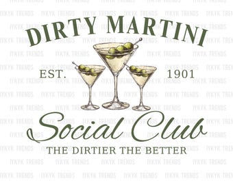 Dity Martini Social Club png | Extra Dirty Martini Bartender Sweatshirt Design | Preppy Trendy | Martini Club Shirt | Extra Olives Please