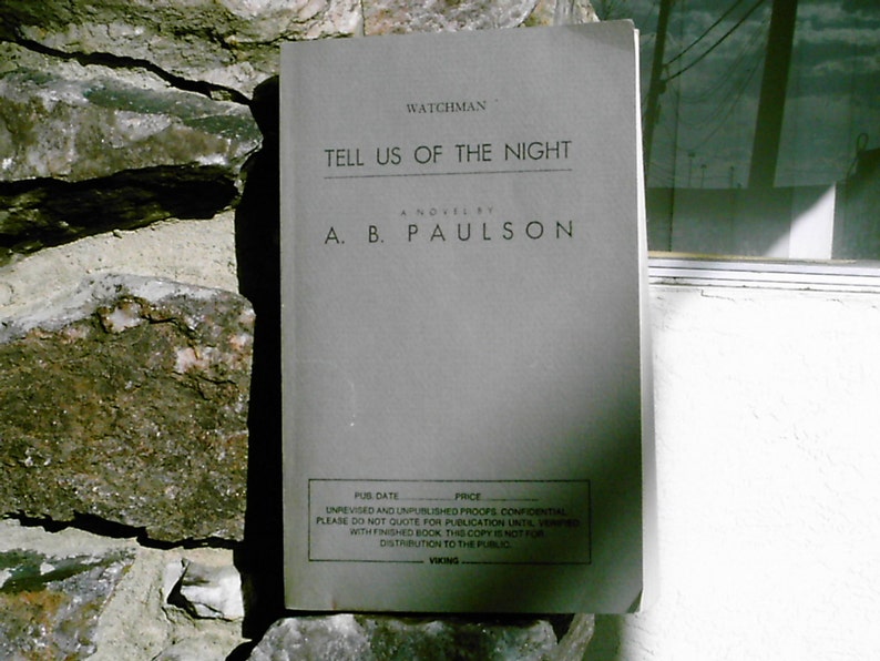 Watchman Tell Us of the Night by A. B. Paulson paperback proof image 2