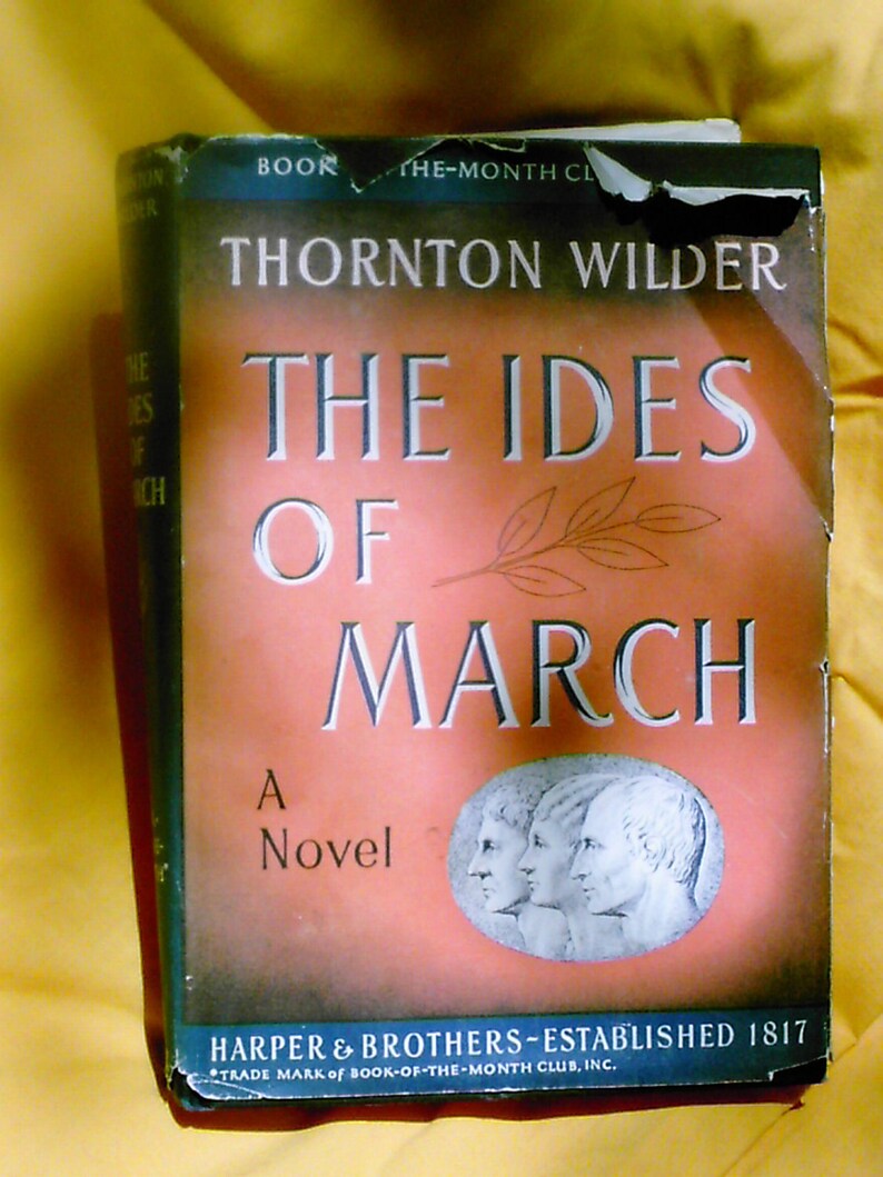the ides of march by thornton wilder the ides of march by thornton wilder