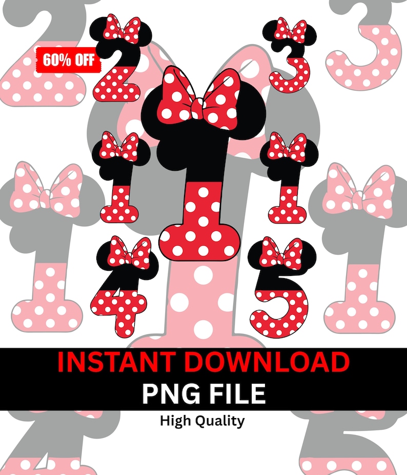 May include: Digital download featuring numbers 1-5 in a red and white polka dot design, each with a black bow and mouse ears. The image includes the text "INSTANT DOWNLOAD PNG FILE High Quality" and a "60% OFF" banner.