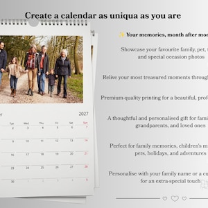 May include: A wall calendar for November 2027 featuring a photograph of a family walking on a path. The text reads: Create a calendar as uniqua as you are, Your memories, month after month, Showcase your favourite family, pet, travel, and special occasion photos, Relive your most treasured moments throughout the year, Premium-quality printing for a beautiful, professional finish, A thoughtful and personalised gift for family, friends, grandparents, and loved ones, Perfect for family memories, children's milestones, pets, holidays, and adventures, Personalise with your family name or a custom title for an extra-special touch.