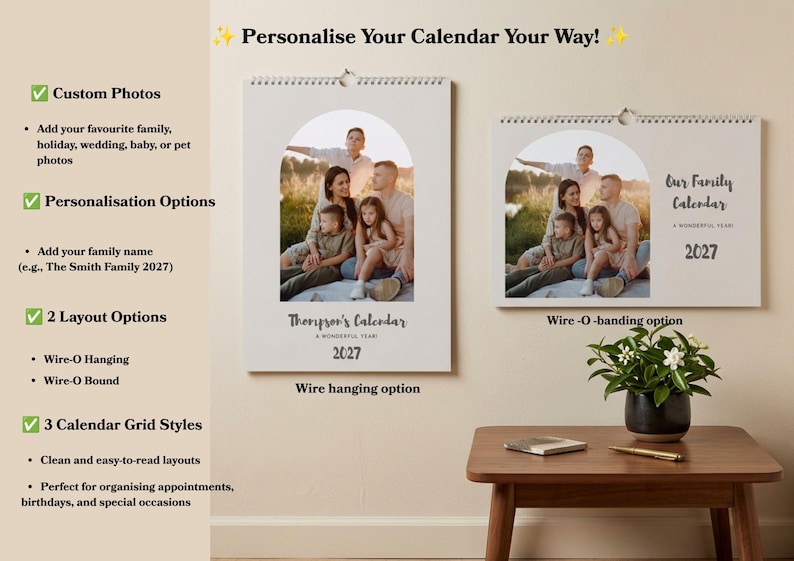 May include: Two wall calendars with wire-O binding, one vertical and one horizontal, featuring custom photo inserts in an arched frame. The text reads Personalise Your Calendar Your Way, Thompson's Calendar, A Wonderful Year, 2027, and Our Family Calendar.