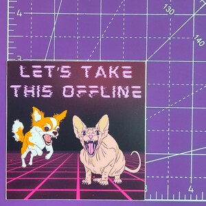 Large Vinyl Sticker, Workplace Humor