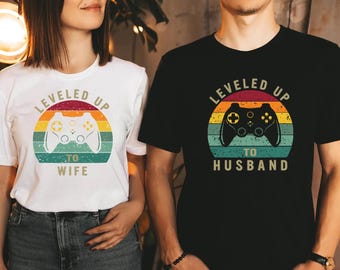 Leveled Up To Husband & Wife Shirt, Couples Gamer Shirt,Fiancee Shirt, Gift For Husband, Gift For Wife, Just Married Shirts, Newlywed Shirts