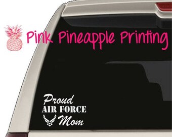 Proud Air Force Mom... Decal Sticker (Car window Laptop Beverage Mug Tumbler) Choice of Size and Color