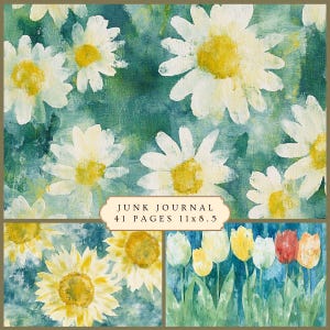 May include: A painted junk journal cover featuring white daisies with yellow centers on a teal background. The image also includes sunflowers and tulips. The text on the cover reads "Junk Journal 41 Pages 11x8.5".