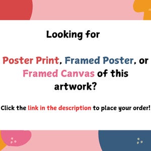 Pu&ograve; includere: Uno sfondo rosa con forme astratte colorate. Il testo recita: "Cerchi una stampa poster, un poster incorniciato o una tela incorniciata di questa opera d'arte? Clicca sul link nella descrizione per effettuare il tuo ordine!"