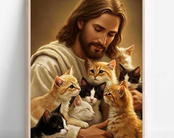Christian Art, Jesus hugging Cats, Jesus Christ with Cats, Bible Art, Jesus Christ Painting, Jesus Christ, Digital Art of Jesus