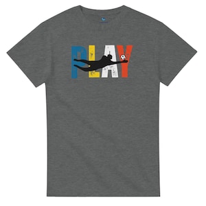 Soccer Goalie T-Shirt - Playful Futbol Tee for Soccer Lovers Gift For Soccer Goalie Play soccer