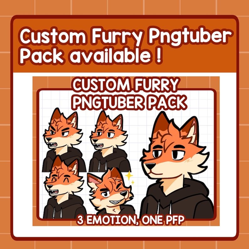 May include: A promotional image for a custom Furry Pngtuber pack. The image features a cartoon fox with various expressions, including angry, neutral, and happy. Text on the image reads "Custom Furry Pngtuber Pack available!" and "3 Emotion, One PFP."