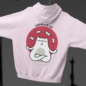 Karma is A Cat Hoodie, Cat Lovers Hooded, Words On Back Pullover, Concert Tee Funny Sweater, Karma Is A Cat Shirt, Humorous Cat Lover Merch
