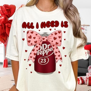 All I Need Is Dr Pepper PNG, Heart Valentine's Day, Soda Lover Sublimation Design