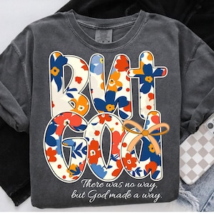 Preppy But God PNG, Christian Shirt Design, Floral Jesus Sublimation, Bible Verse PNG, Faith-Based Spiritual Clipart, But God PNG